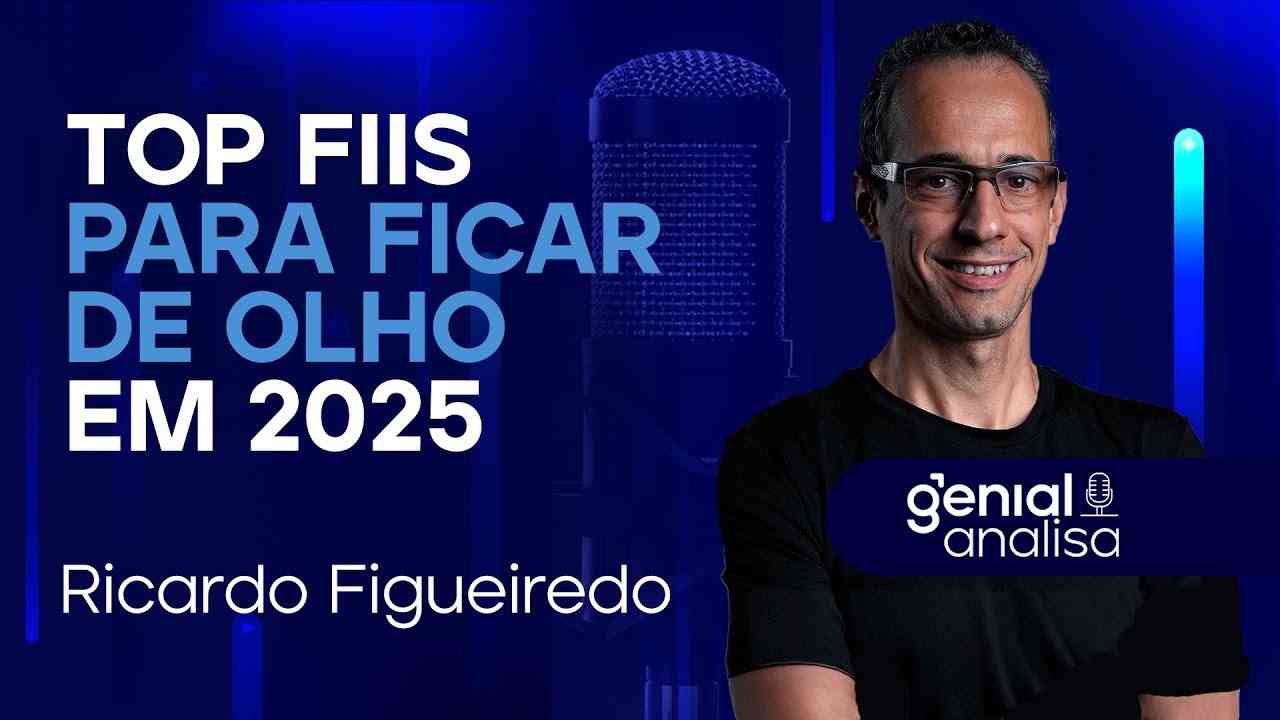 Thumbnail do vídeo: 🔴 TOP FIIs para ficar de olho em 2025 | Podcast Genial Analisa