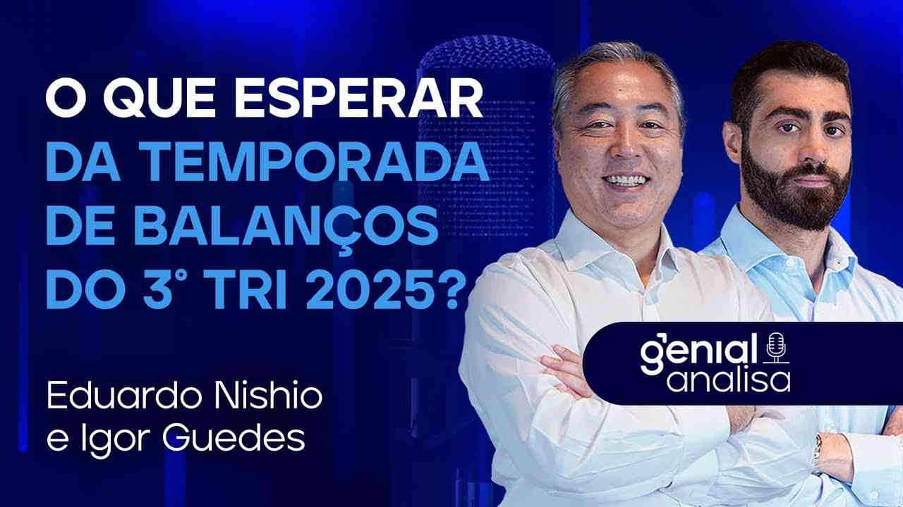 Thumbnail do vídeo: 🔴 O que esperar da temporada de balanços do 3º trimestre de 2025? | Podcast Genial Analisa