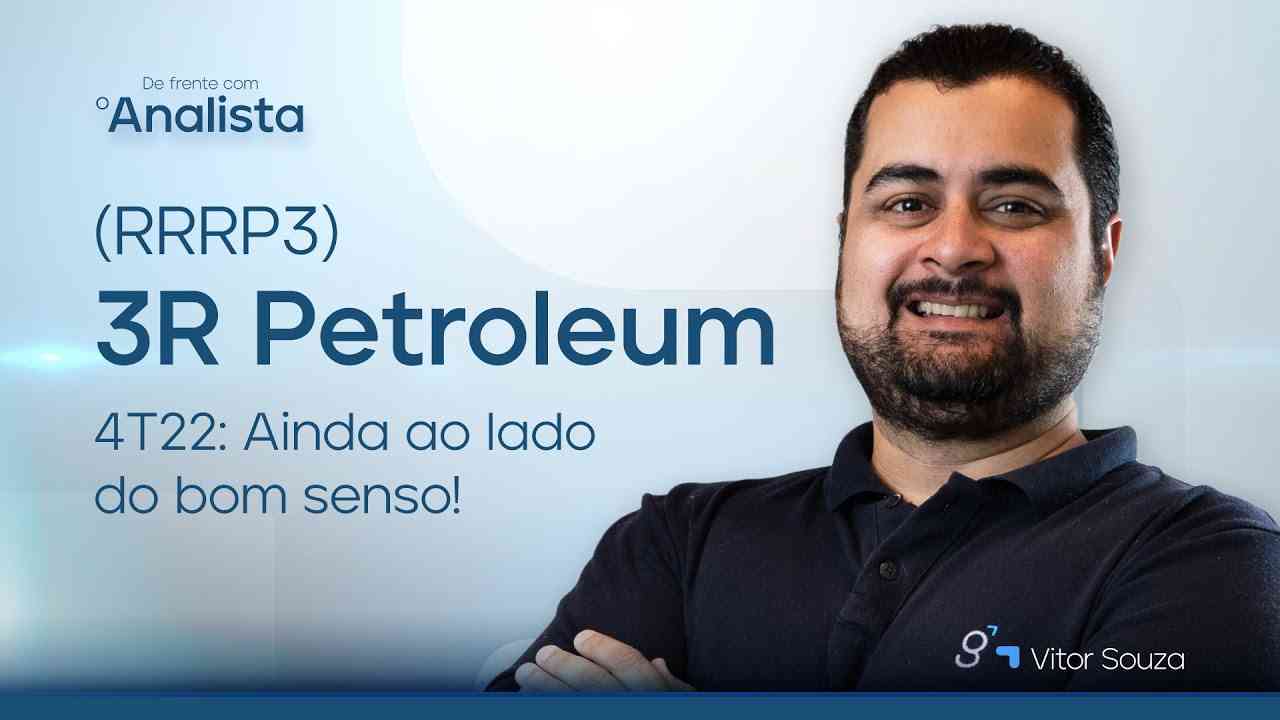 Thumbnail do vídeo: 3R Petroleum (RRRP3) | 4T22: Ainda ao lado do bom senso! #DFA
