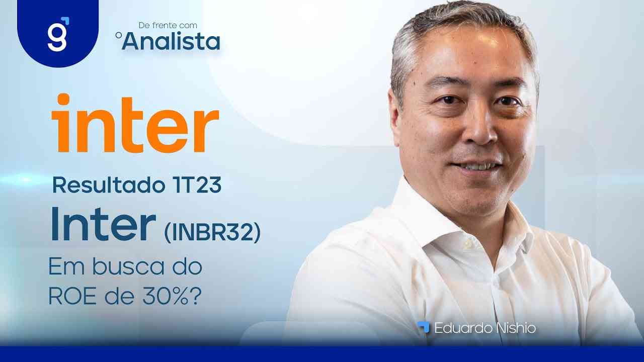 Thumbnail do vídeo: Inter (INBR32) | Resultado 1T23: Em busca do ROE de 30%? #DFA