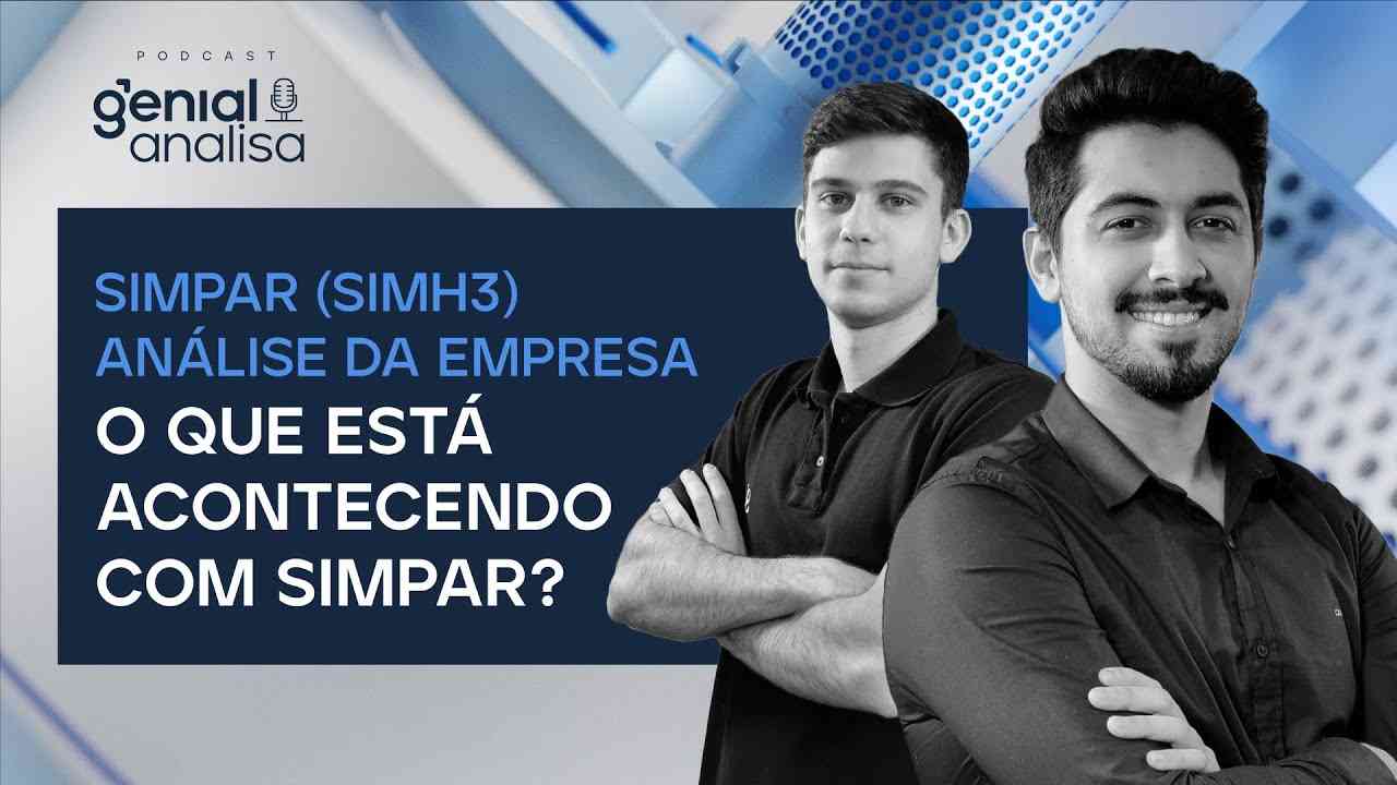 Thumbnail do vídeo: 🔴 SIMPAR (SIMH3) - O QUE ESTÁ ACONTECENDO COM SIMPAR? Análise da empresa | Podcast Genial Analisa