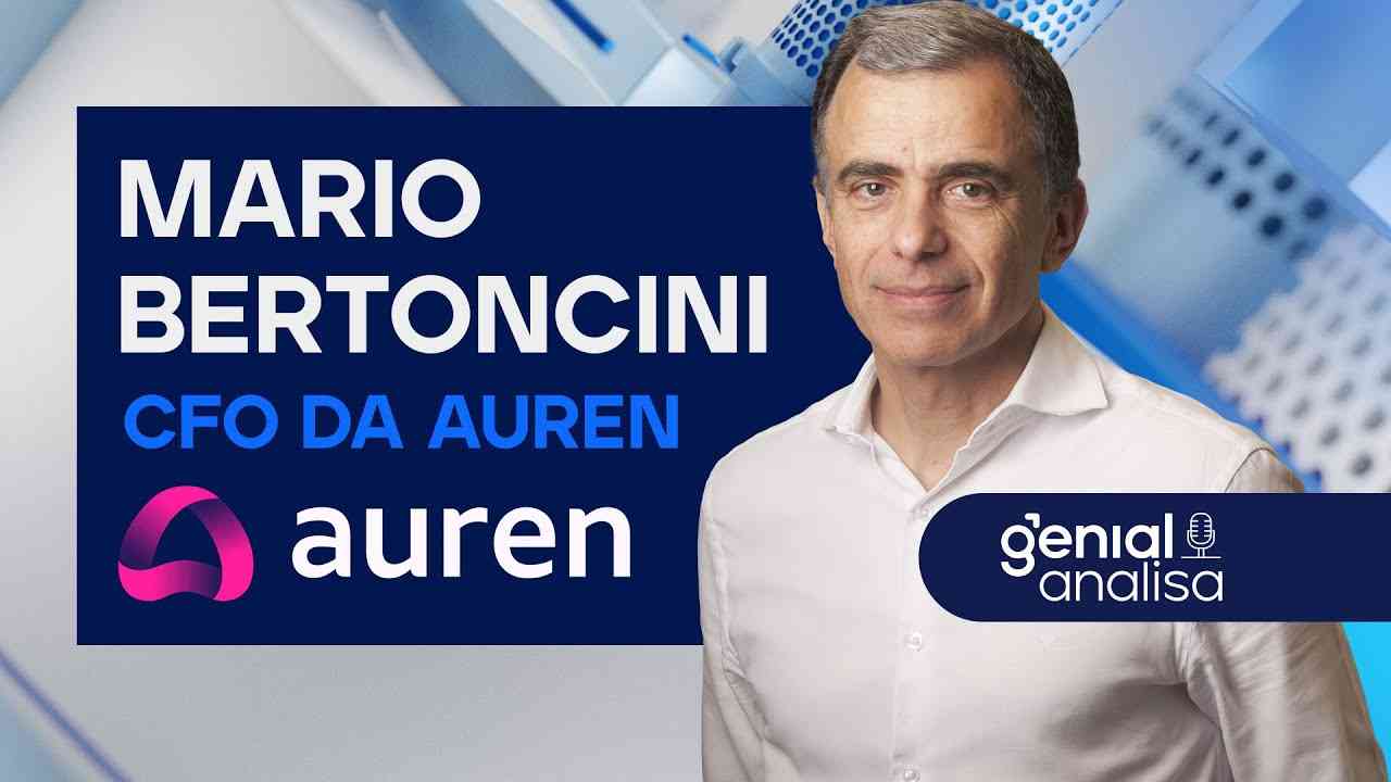 Thumbnail do vídeo: 🔴 AUREN e AES BRASIL: ENTENDA TUDO COM MARIO BERTONCINI - CFO da AURE3 | Podcast Genial Analisa