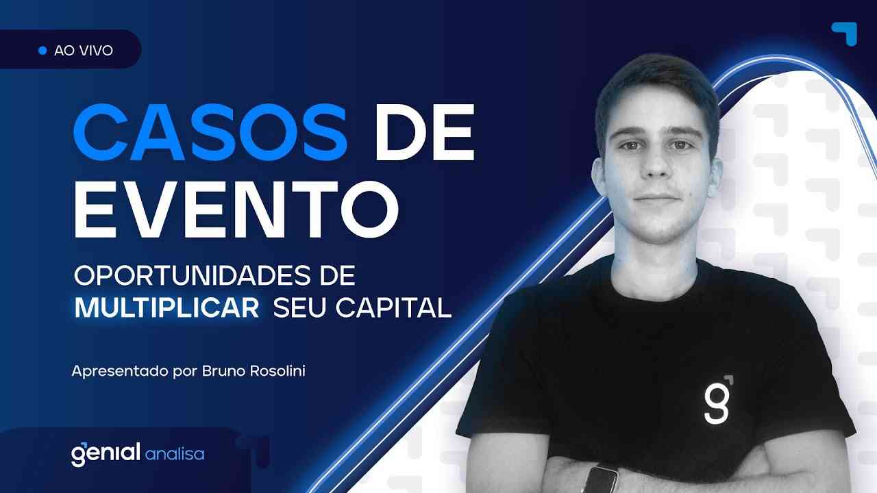 Thumbnail do vídeo: Casos de Evento - Oportunidades de multiplicar seu capital