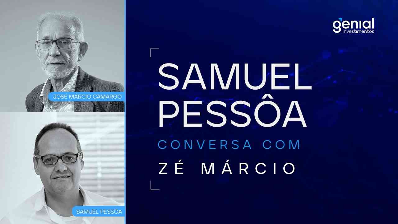 Thumbnail do vídeo: Samuel Pessôa, na Conversa com Zé Márcio, sobre Lula: “Viu espaço para empurrar o fiscal”