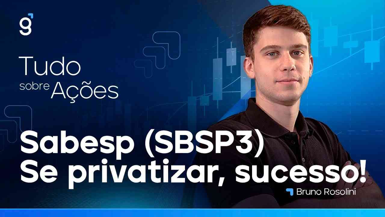 Thumbnail do vídeo: SABESP (SBSP3) - VAI SER PRIVATIZADA? AÇÕES PODEM SUBIR MUITO SE FOR PRIVATIZADA!