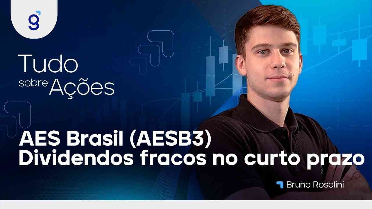 Thumbnail do vídeo: AES BRASIL (AESB3): DIVIDENDOS DE CURTO PRAZO PODEM SER MENORES. VALE A PENA COMPRAR HOJE?