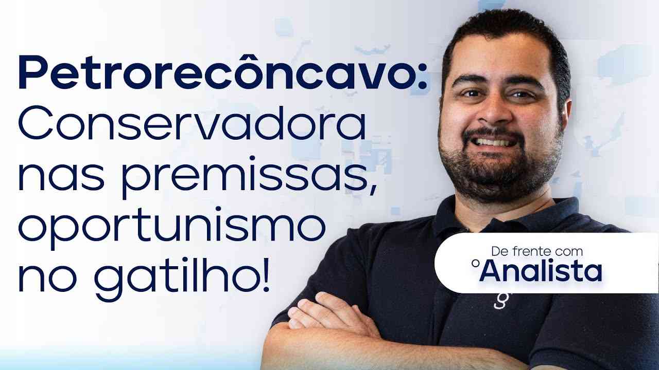 Thumbnail do vídeo: Petrorecôncavo (RECV3) | Atualização de Estimativas: Conservadorismo nas Premissas, Oportunismo no Gatilho!