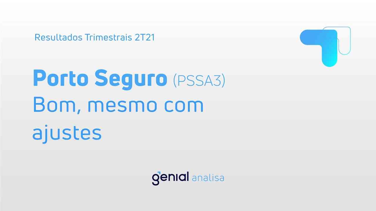 Thumbnail do vídeo: Resultado Trimestral 2T21: Porto Seguro (PSSA3)