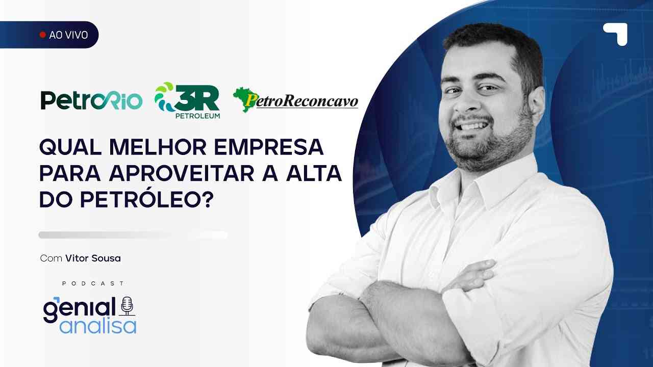 Thumbnail do vídeo: Qual melhor empresa para aproveitar a alta do petróleo? #RRRP3 #PRIO3 #RECV3 | Podcast