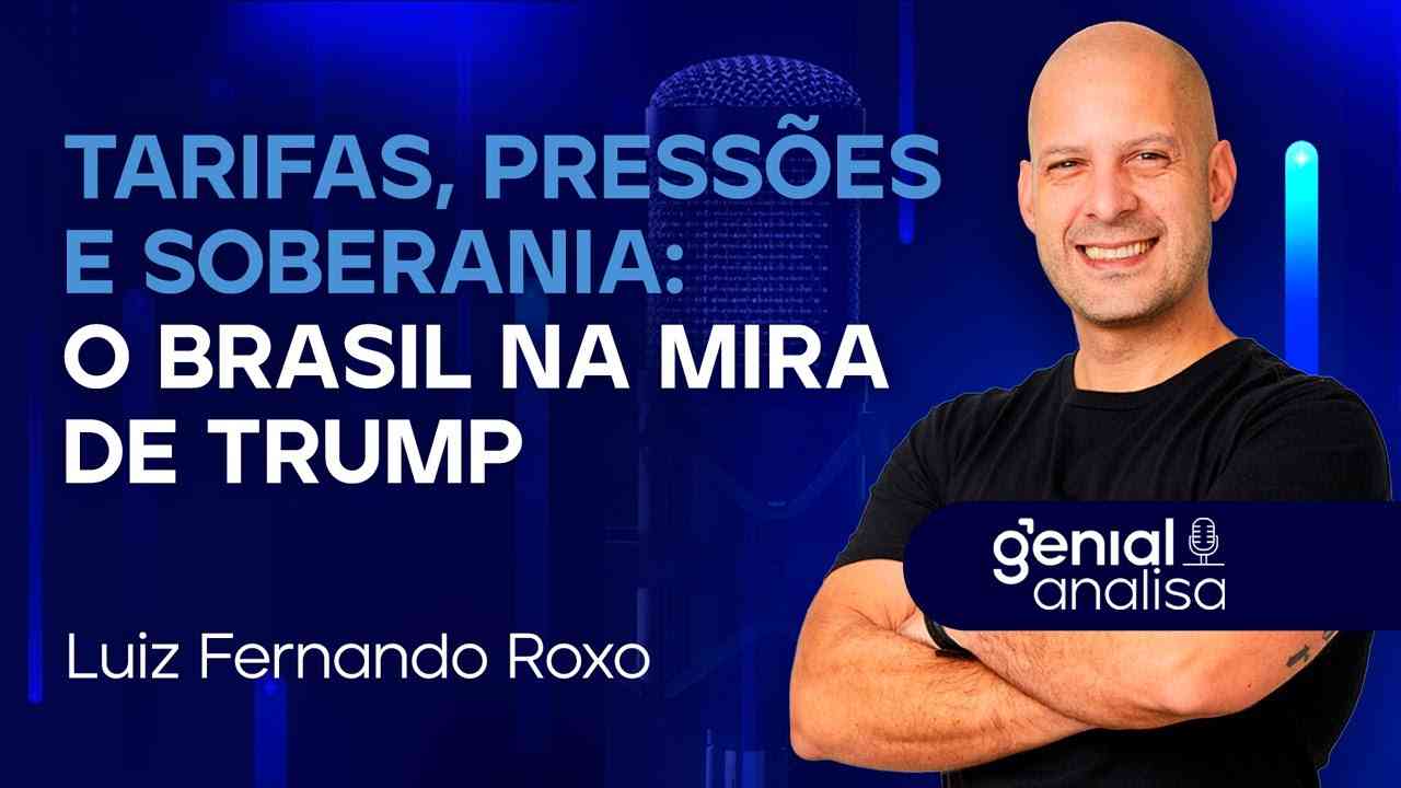 Thumbnail do vídeo: 🔴 Tarifas, pressões e soberania: o Brasil na mira de Trump, com Luiz Fernando Roxo | Genial Analisa