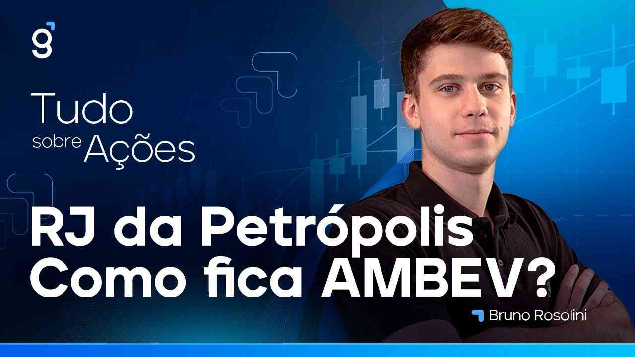 Thumbnail do vídeo: RECUPERAÇÃO JUDICIAL DA CERVEJARIA PETRÓPOLIS! COMO ISSO AFETA AMBEV? É HORA DE COMPRAR ABEV3?