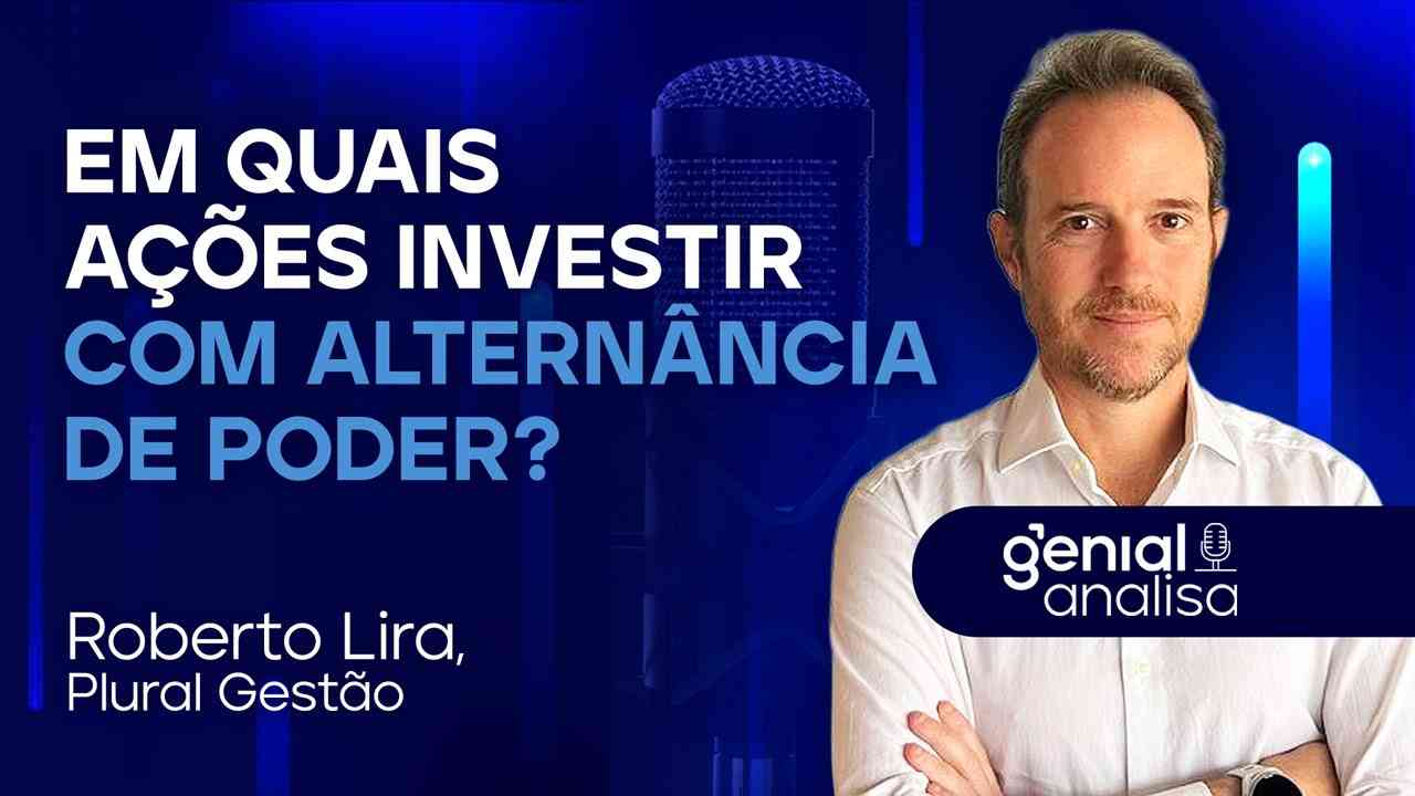 Thumbnail do vídeo: 🔴 Em quais ações investir com alternância de poder? | Podcast Genial Analisa