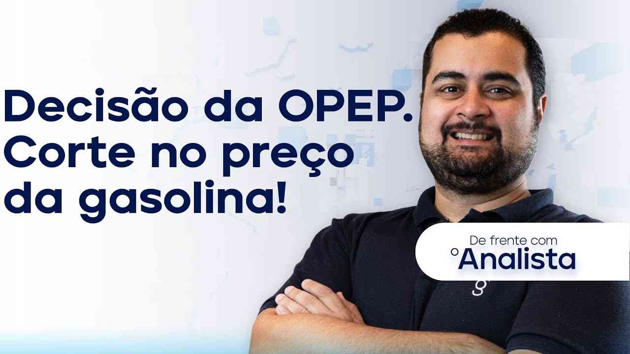 Thumbnail do vídeo: Raio-X na decisão da OPEP + Corte no preço da gasolina!