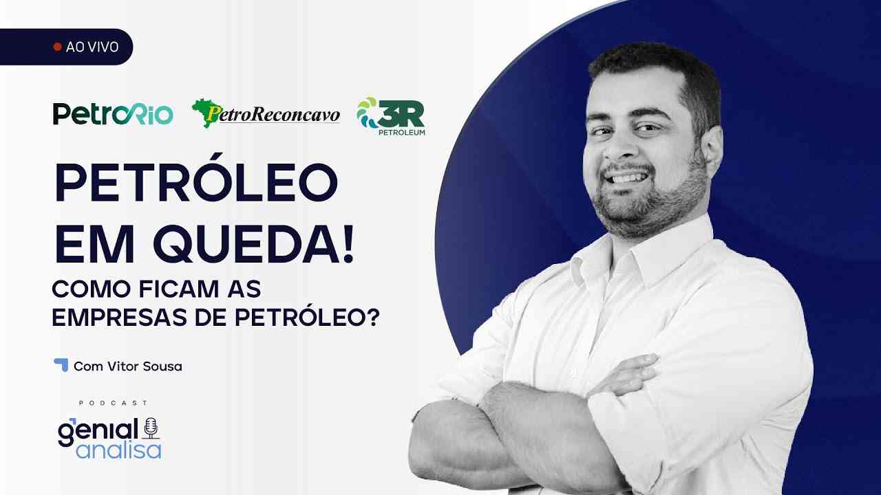 Thumbnail do vídeo: 🔴 PETRÓLEO EM QUEDA! Como ficam as empresas de petróleo? Podcast Genial Analisa