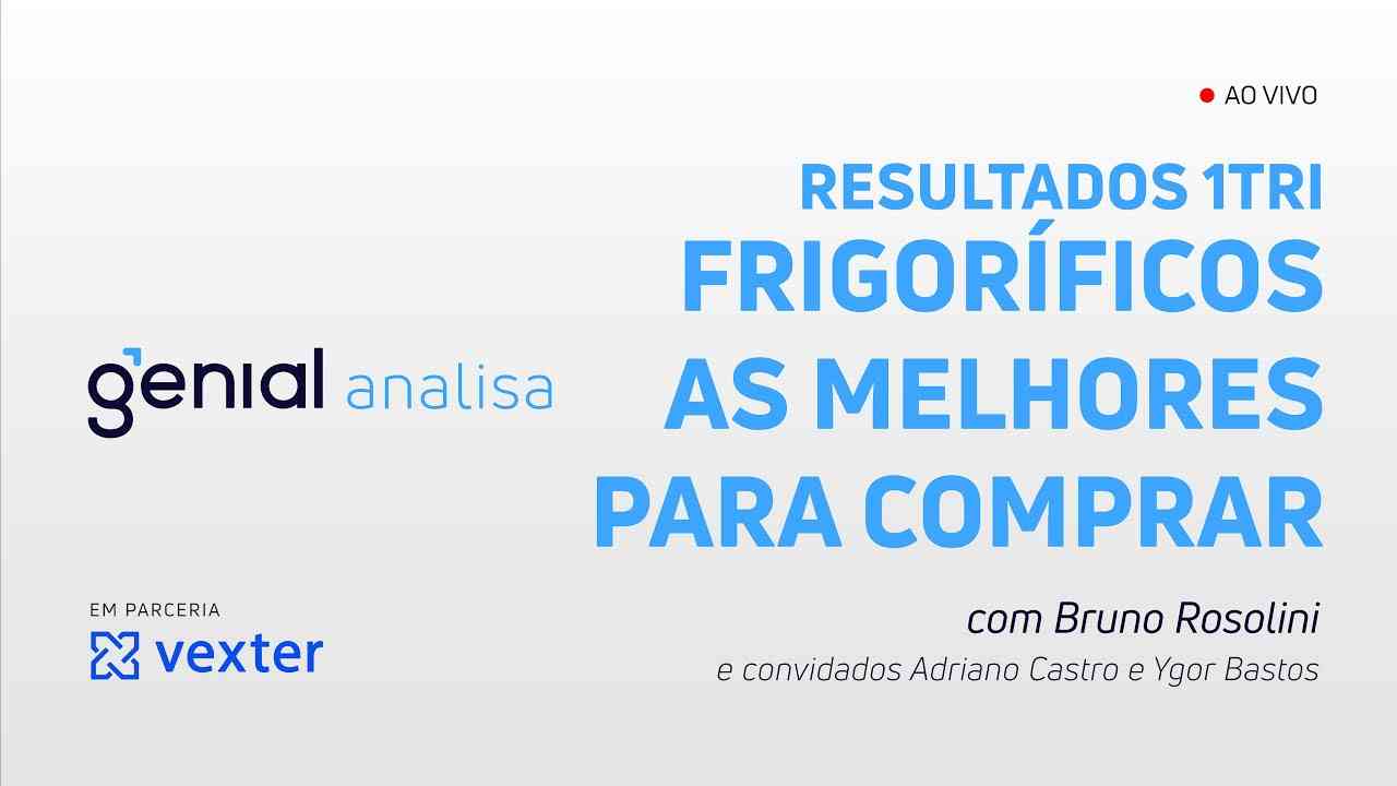 Thumbnail do vídeo: Frigoríficos: Vale a pena investir? Minerva Foods, JBS, BRF e Marfrig - Genial Analisa ao Vivo
