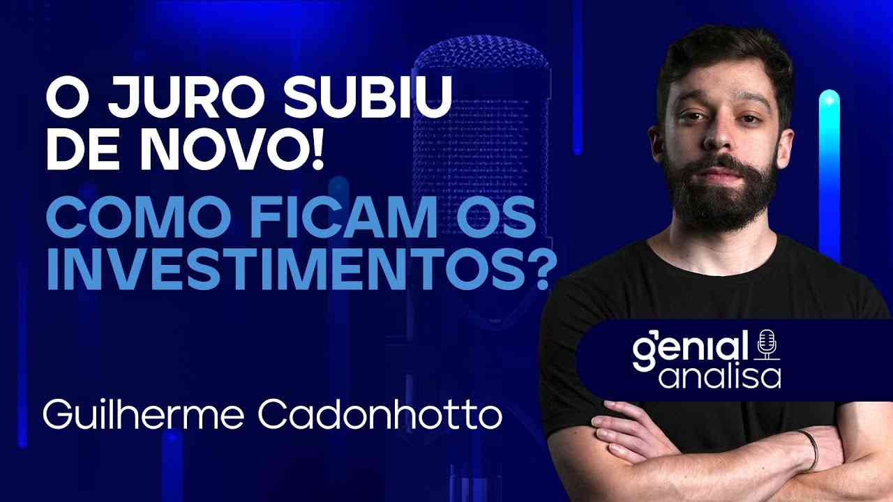Thumbnail do vídeo: 🔴O juro subiu de novo! Como ficam os investimentos?| Podcast Genial Analisa com Guilherme Cadonhotto