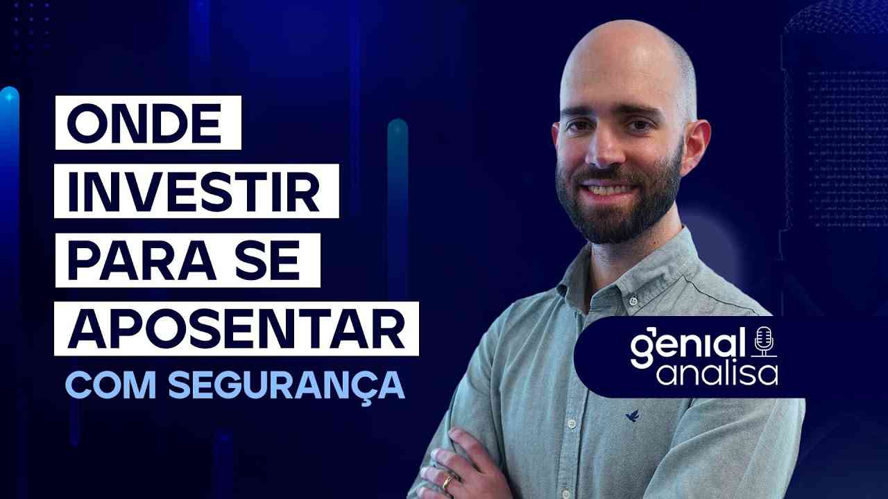 Thumbnail do vídeo: 🔴 ONDE INVESTIR PARA SE APOSENTAR COM SEGURANÇA? Com Arthur Guimarães | Podcast Genial Analisa