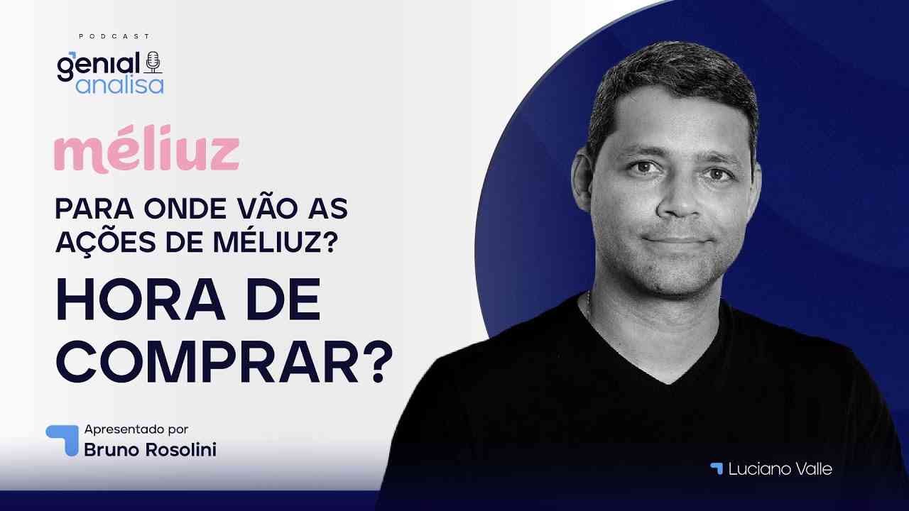 Thumbnail do vídeo: 🔴 MÉLIUZ (CASH3) - PARA ONDE VÃO AS AÇÕES DE MÉLIUZ? HORA DE COMPRAR? | Podcast Genial Analisa