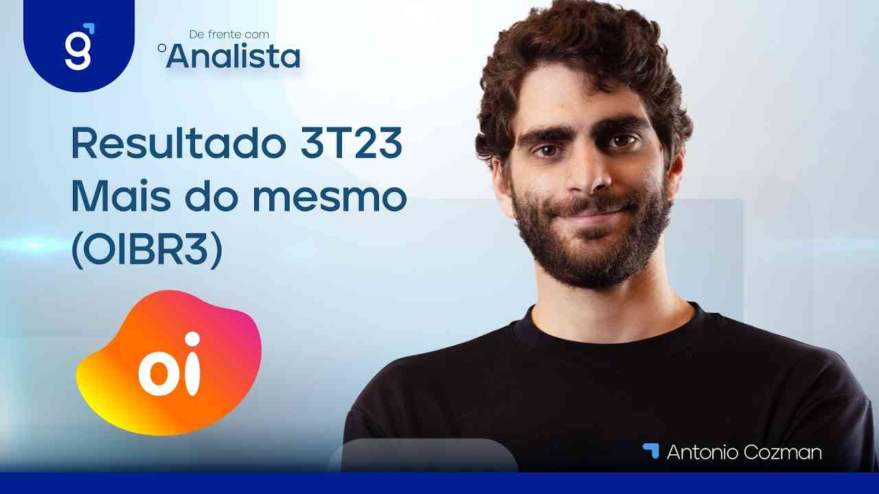 Thumbnail do vídeo: Oi (OIBR3) | Resultado 3T23: Mais do mesmo #dfa #oibr3