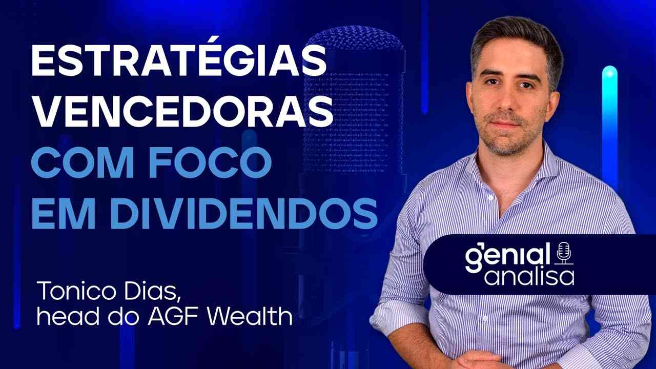 Thumbnail do vídeo: 🔴 Estratégias vencedoras com foco em dividendos | Podcast Genial Analisa c/ Tonico Dias (AGF Wealth)