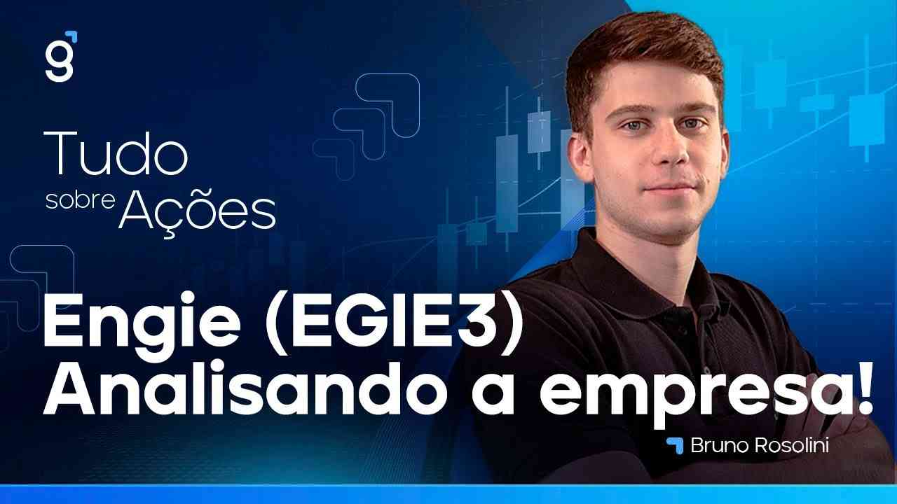 Thumbnail do vídeo: ENGIE (EGIE3) - ANÁLISE COMPLETA DAS AÇÕES DE ENGIE! AGORA É UM BOM MOMENTO PARA COMPRAR A EMPRESA?