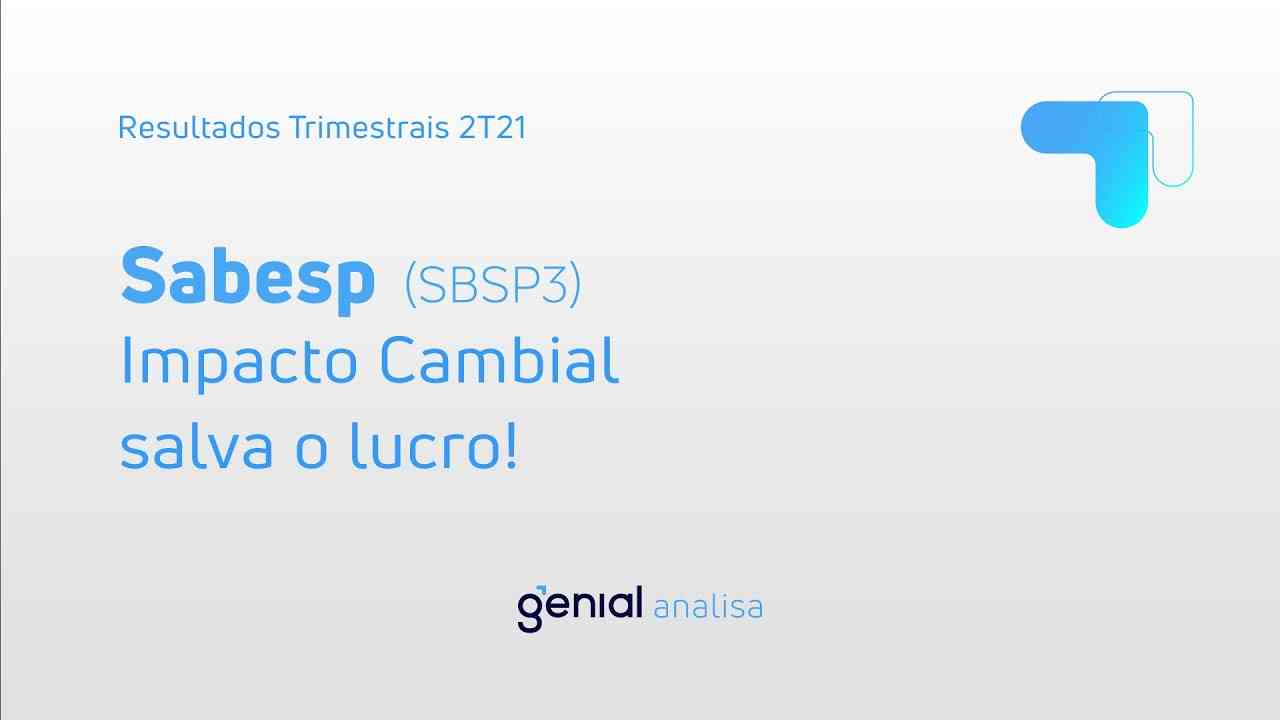 Thumbnail do vídeo: Resultado Trimestral 2T21: Sabesp (SBSP3)