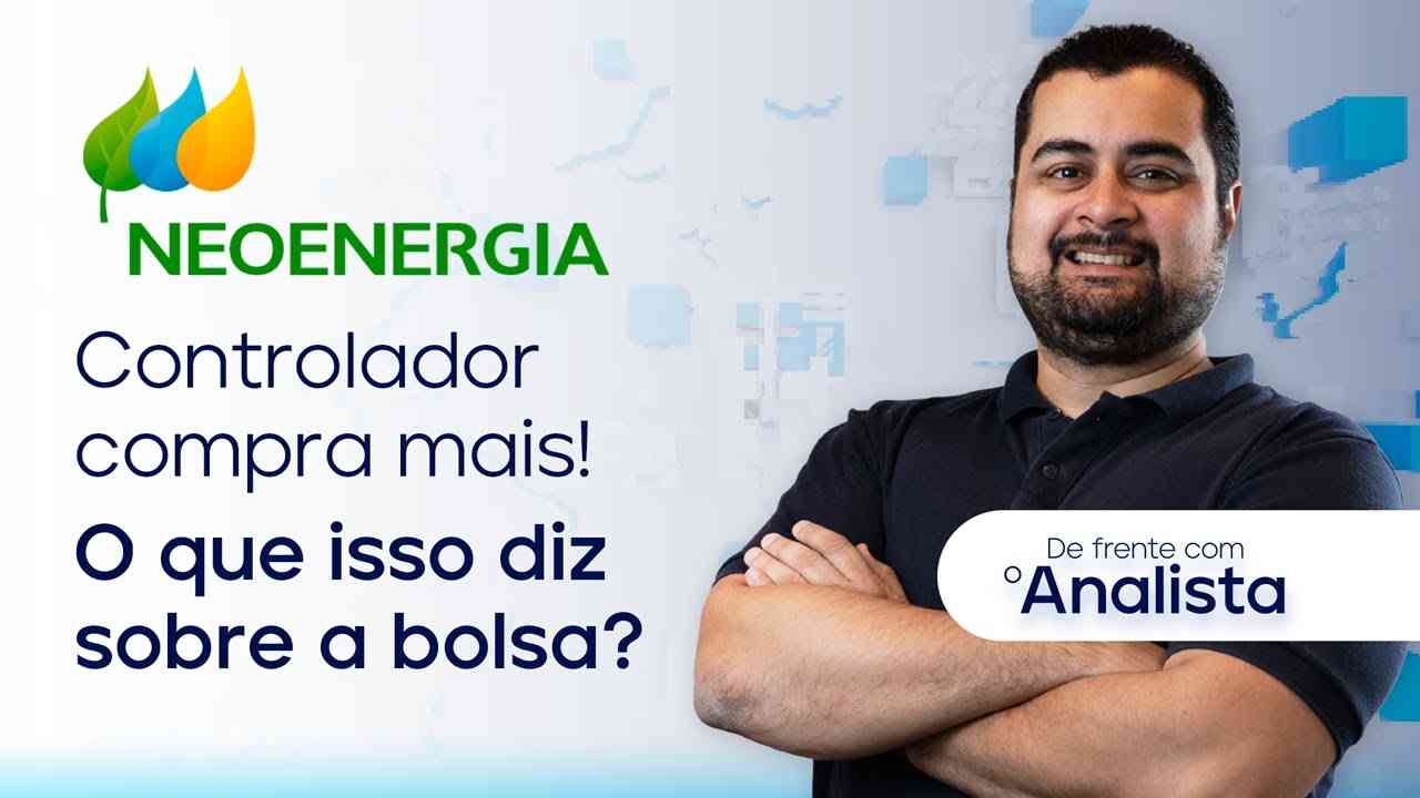 Thumbnail do vídeo: Controlador compra mais Neonergia! O que isso diz sobre a bolsa? | De Frente com o Analista #DFA