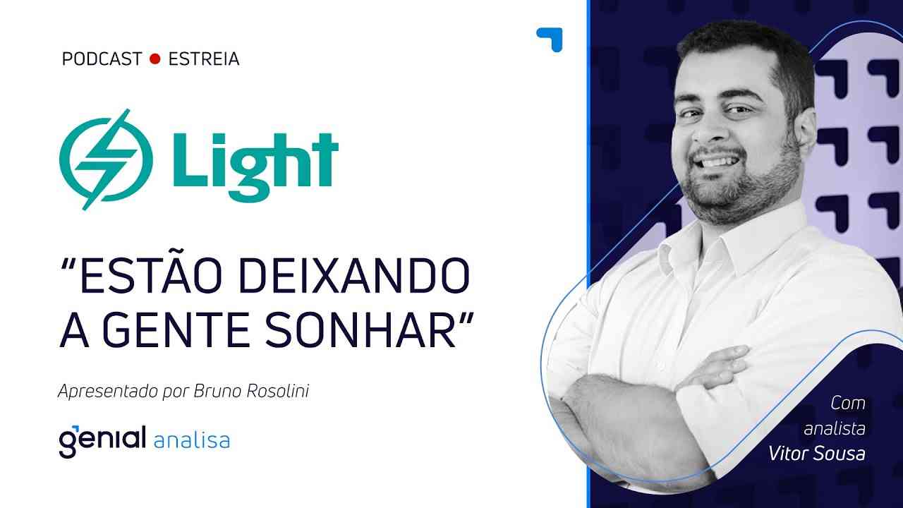 Thumbnail do vídeo: LIGHT - Estão deixando a gente sonhar #LIGT3 | Podcast Genial Analisa