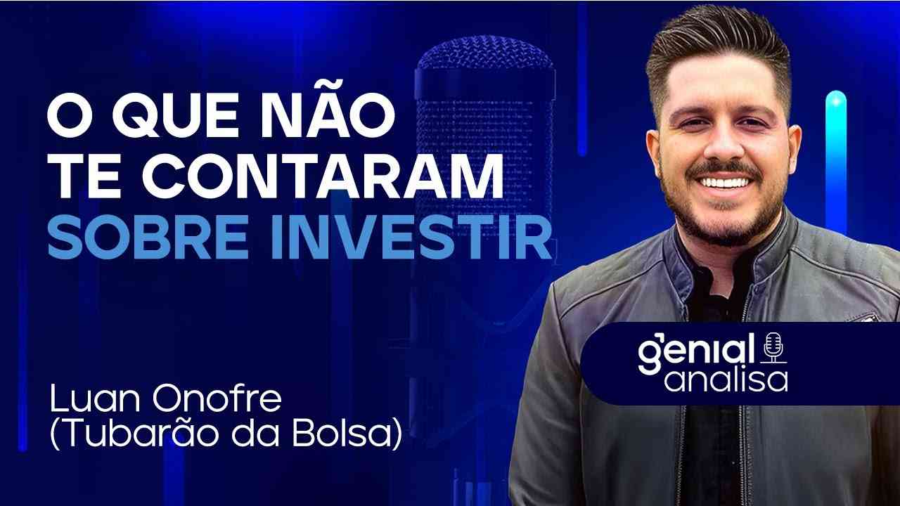 Thumbnail do vídeo: 🔴 O que não te contaram sobre investir | Podcast Genial Analisa com Luan Onofre, Tubarão da Bolsa