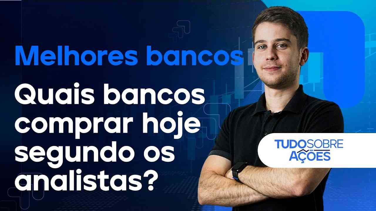 Thumbnail do vídeo: QUAIS BANCOS SÃO RECOMENDADOS POR ANALISTAS E QUAL É O PREÇO-ALVO?