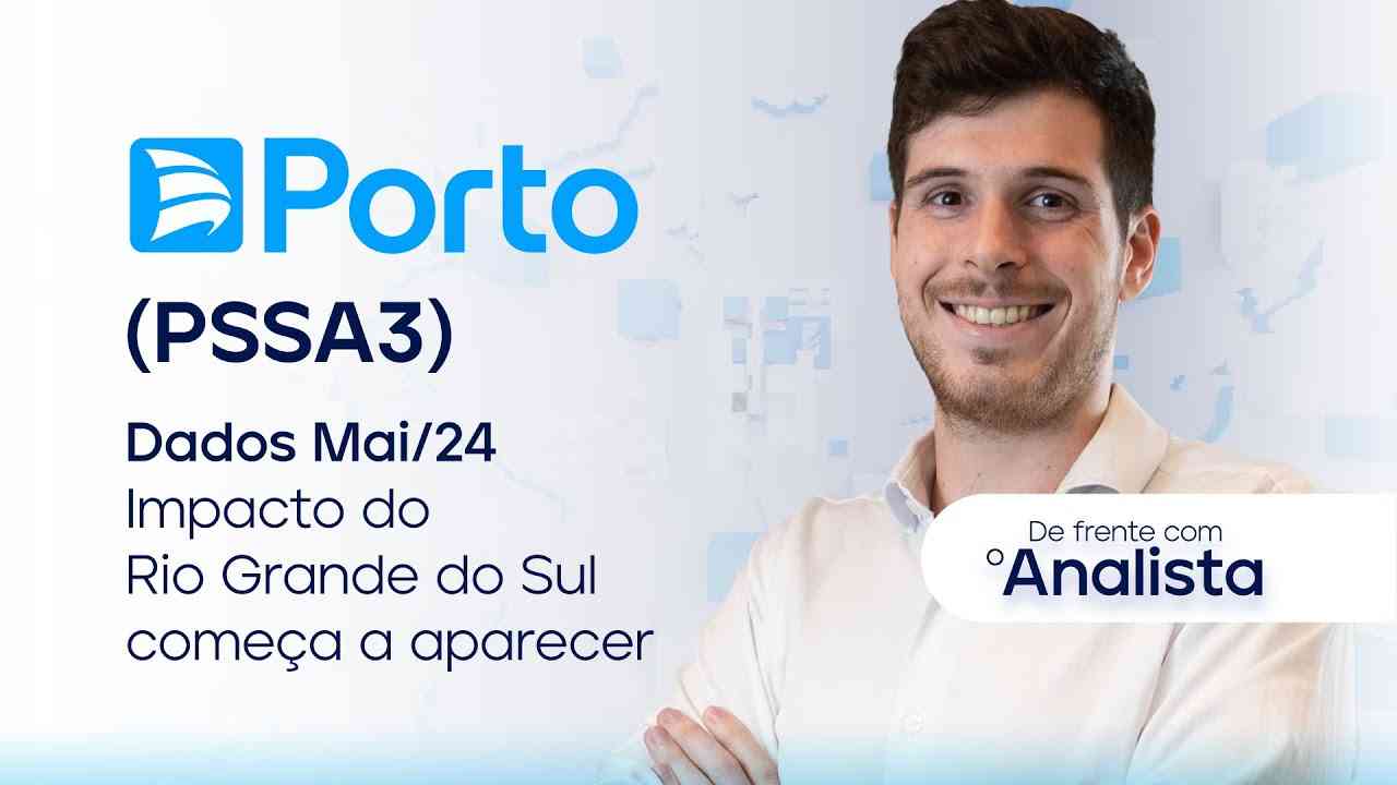 Thumbnail do vídeo: Porto (PSSA3) | Dados Mai/24: Impacto do Rio Grande do Sul começa a aparecer #portoseguro #dfa