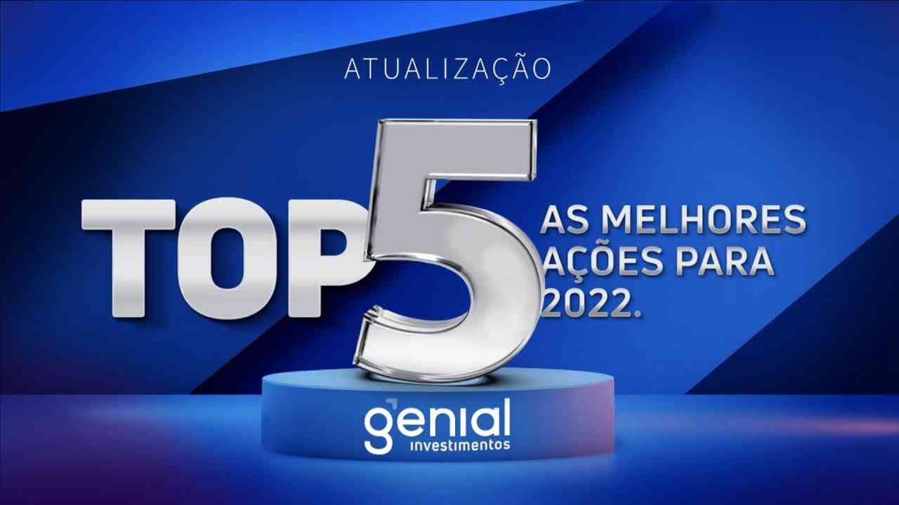 Thumbnail do vídeo: 🔴 TOP 5 AÇÕES PARA INVESTIR EM 2022: Atualização da carteira recomendada | Podcast Genial Analisa