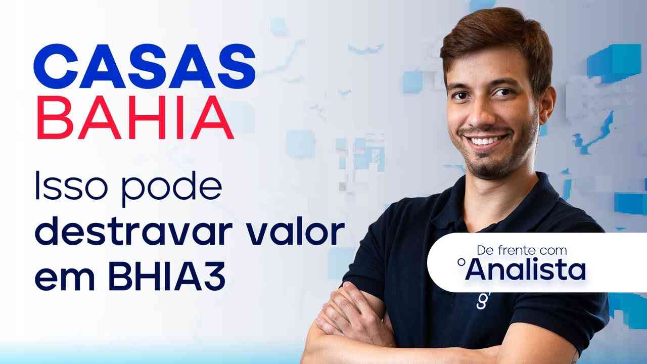 Thumbnail do vídeo: ISSO PODE DESTRAVAR VALOR EM CASAS BAHIA (BHIA3) | De Frente com o Analista #DFA
