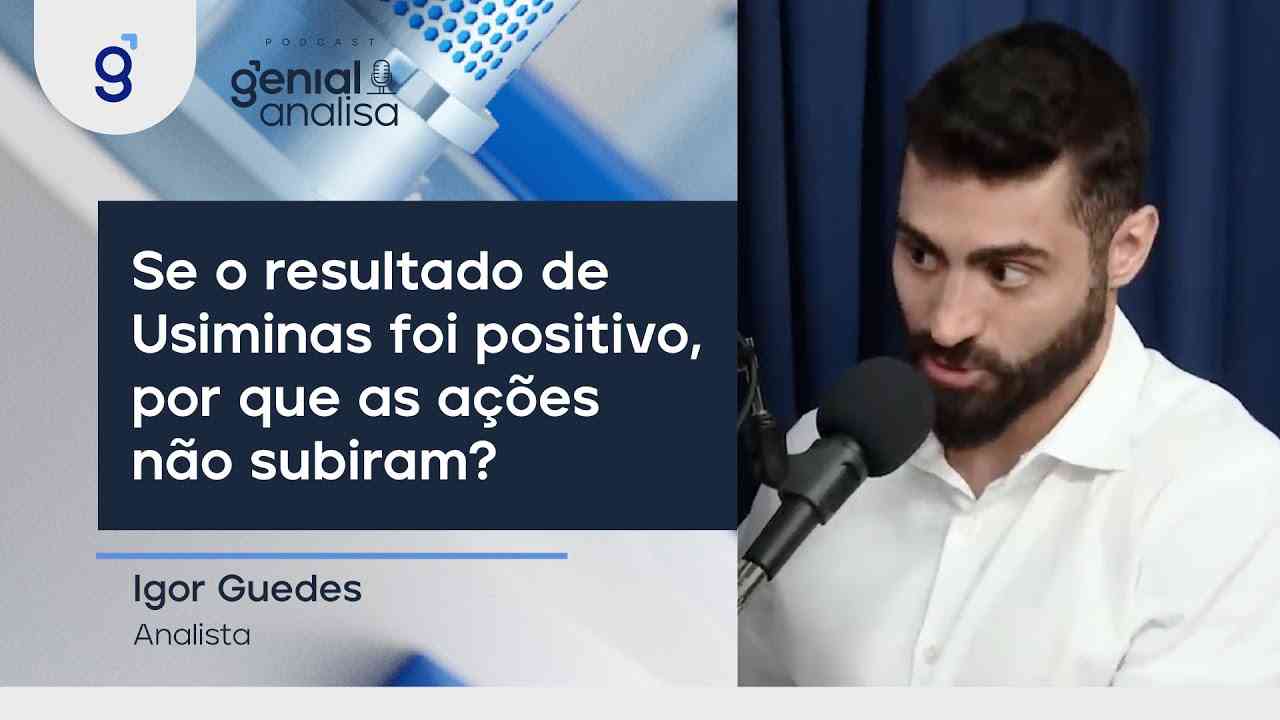 Thumbnail do vídeo: Se o resultado de Usiminas foi positivo, por que as ações não subiram? #USIM5