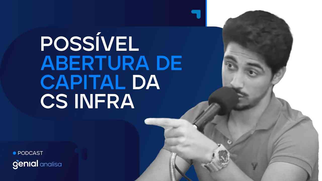 Thumbnail do vídeo: Possível abertura de capital da CS INFRA (SIMH3) - Casos de Eventos